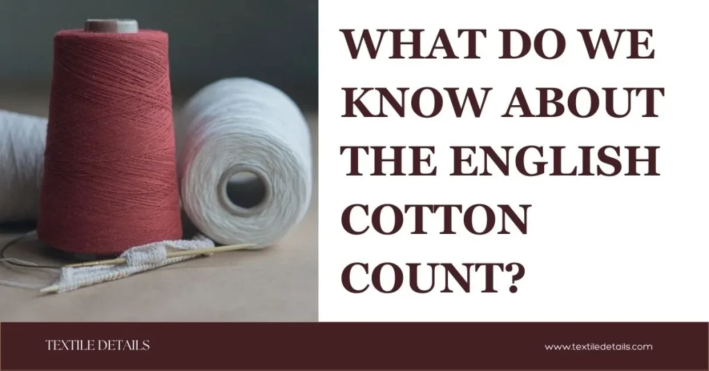 What Do We Know About the English Cotton Count