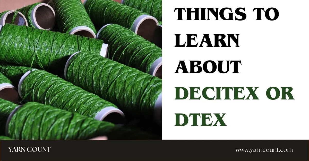 Things to Learn About Decitex or DTex