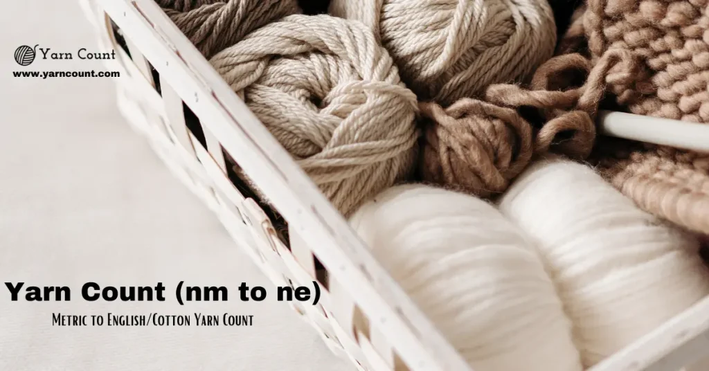 Yarn Count (nm to ne)