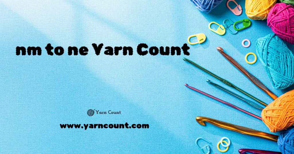 nm to ne Yarn Count
